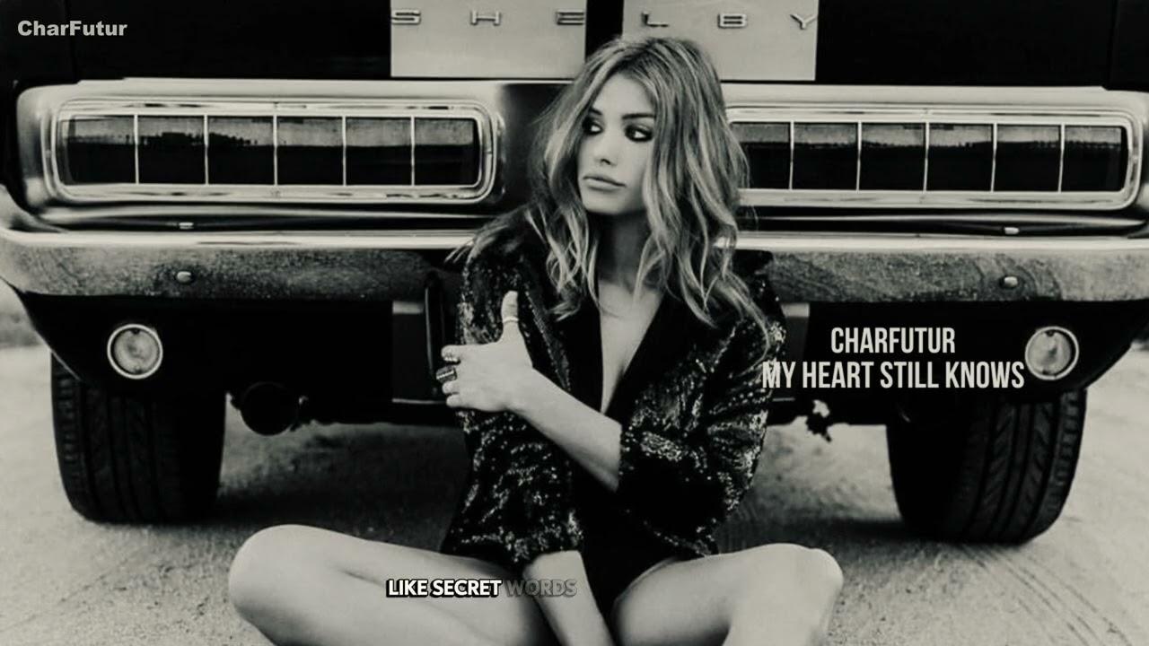 CharFutur - My Heart Still Knows