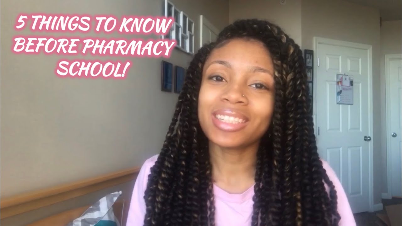 PHARMACY TALK | 5 THINGS TO KNOW BEFORE GOING TO PHARMACY SCHOOL