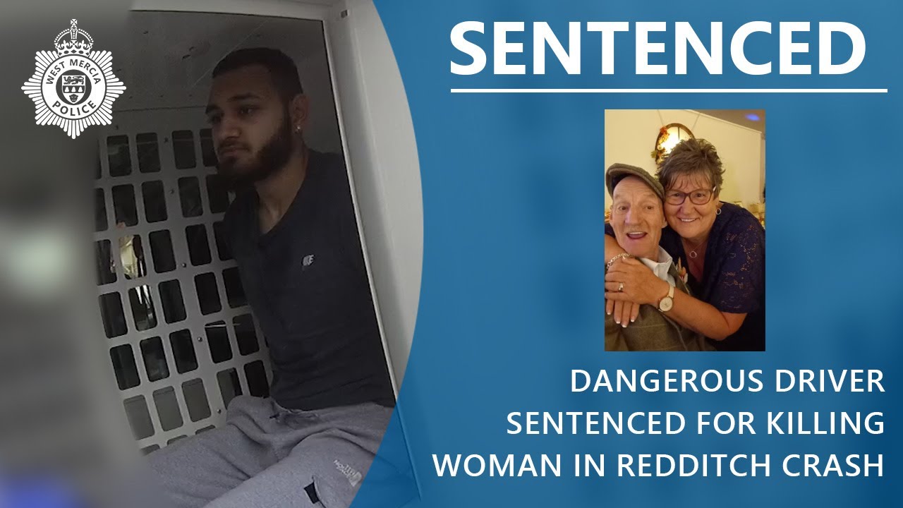 Dangerous driver sentenced for killing woman in Redditch crash