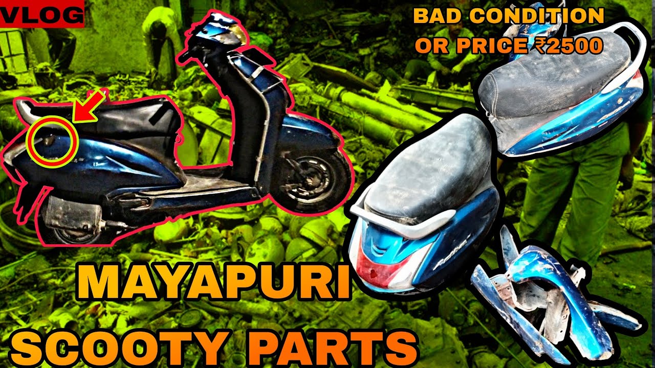 FIRST TIME VISIT MAYAPURI MARKET FOR SCOOTY PARTS || PARTS CONDITION DEKHO 😂🤣||