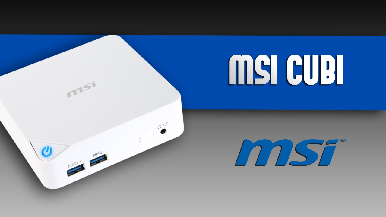 Test du mini-PC MSI Cubi, l'ordinateur complet qui tiens dans la main !