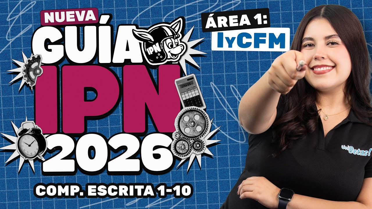Guía IPN 2026 Área 1 ICFM: Competencia Escrita (Reactivos 1–10)