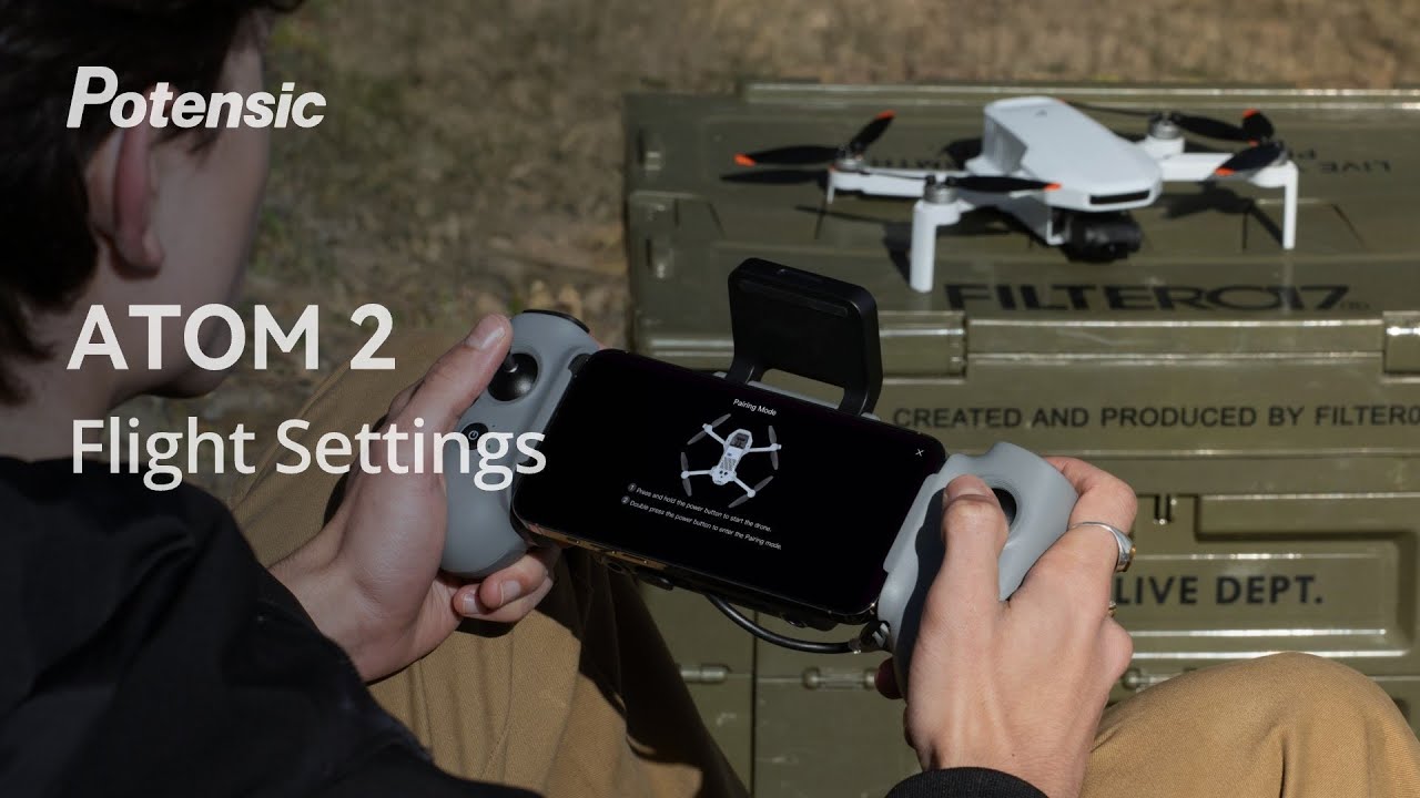 Flight Settings of ATOM 2 | Potensic Tips