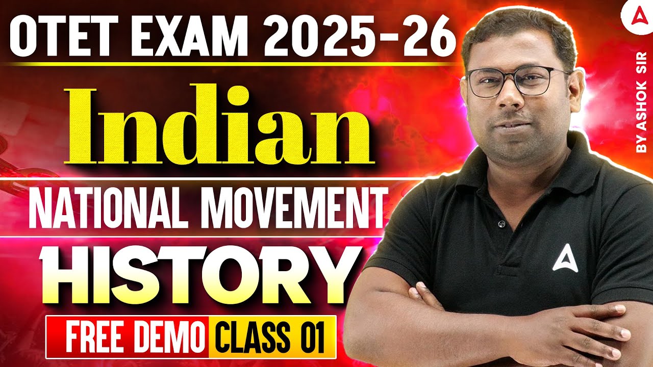 OTET Exam Preparation 2025-26 | Indian National Movement | History By Ashok Sir