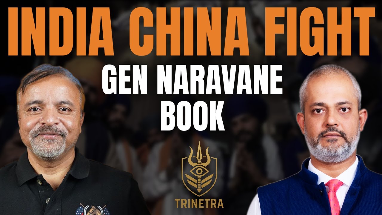 Col Ajay Raina & Aadi on India China & Gen Naravane's Book, Whats the Reality I TRINETRA 54