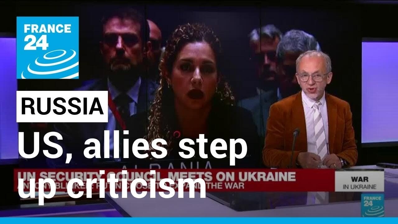 US, allies step up criticism of Russia at UN Security Council • FRANCE 24 English