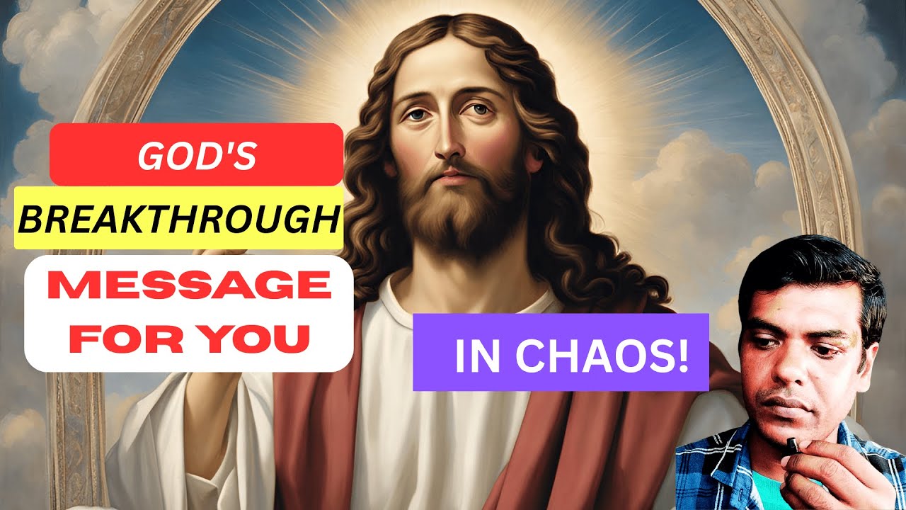 🛑 God's BREAKTHROUGH Message for You in Times of Chaos! -EP-1 #godmessagetoday333 #godmessage