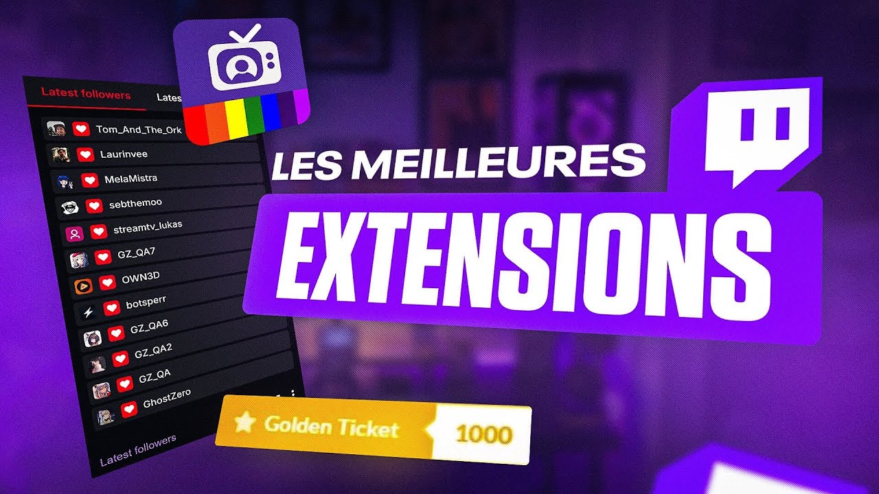 Meilleures Extensions Twitch pour Dynamiser sa Chaîne #5
