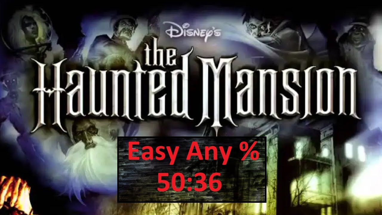 The Haunted Mansion - Easy Any% 50:36 Speedrun (Former WR)