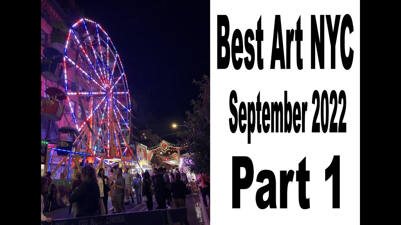 Best New York City Exhibitions September 2022 part 1. Manhattan art galleries big and small