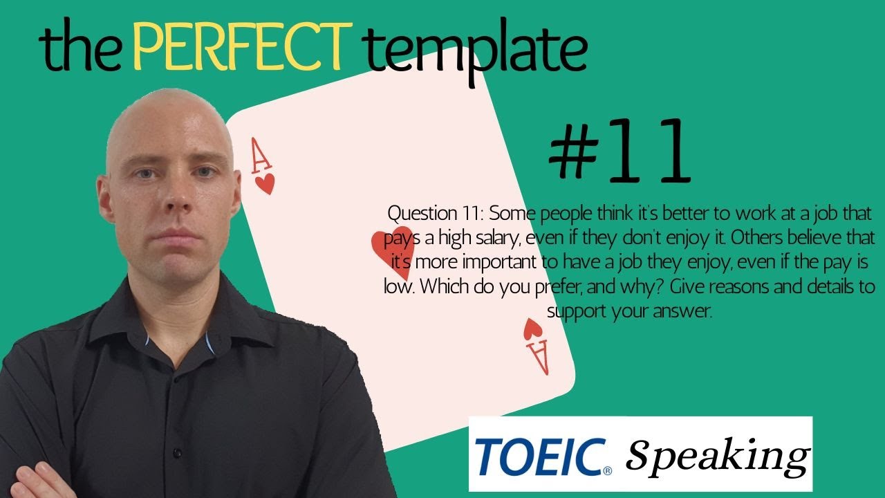 The PERFECT Template for Question 11 on the TOEIC Speaking Test