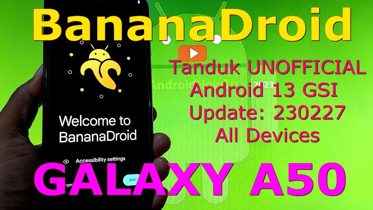 BananaDroid UNOFFICIAL for Galaxy A50 Android 13 GSI Update: 230227