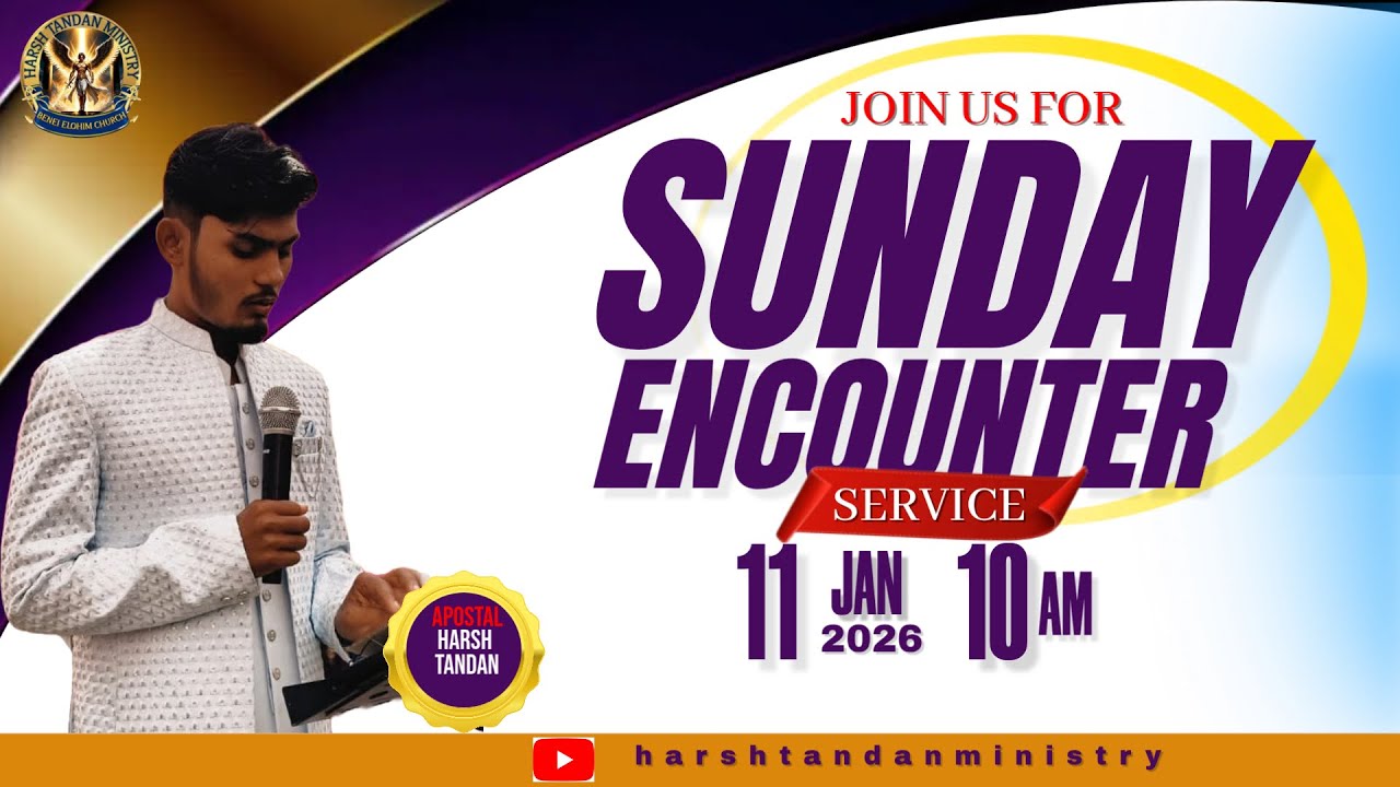 SUNDAY ENCOUNTER SERVICE @HarshTandanministries