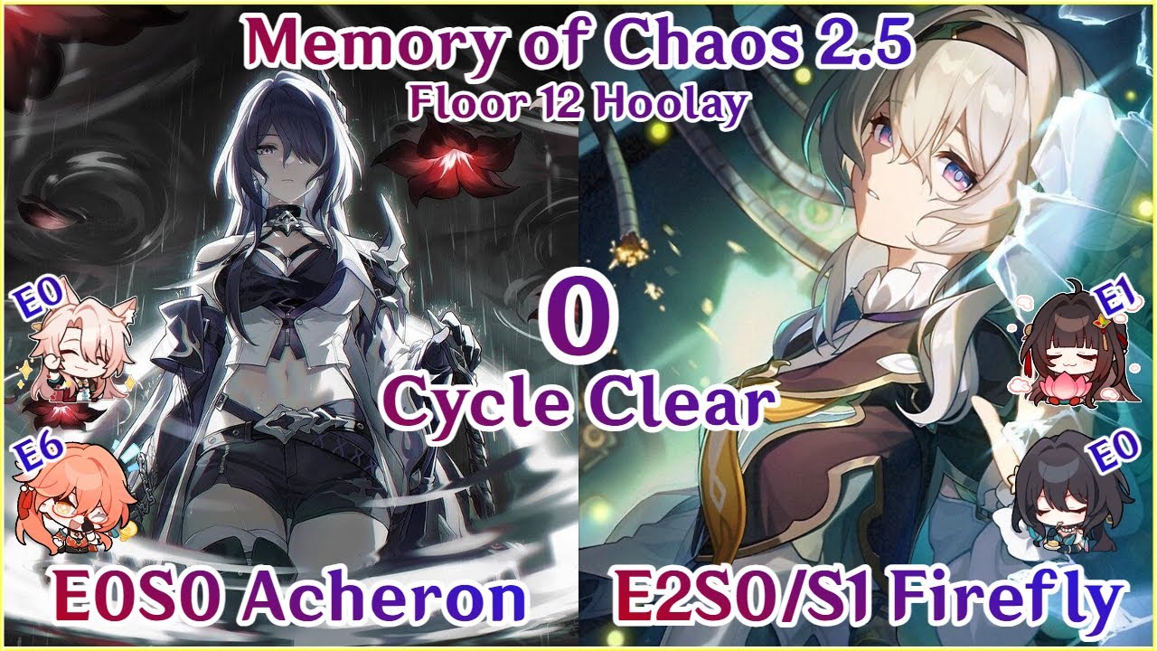 MOC 2.5 Floor 12 - E0S0 Acheron x E2S0/S1 Firefly 0 Cycle Hoolay | 00黄泉20/1流萤0T呼雷 | Honkai Star Rail