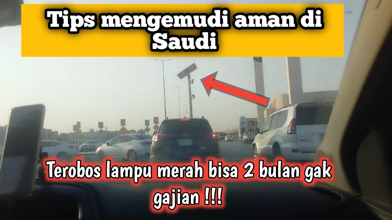 TIPS AMAN DAN NYAMAN MENGEMUDI MOBIL DI ARAB SAUDI || PERATURAN LALU LINTAS DI SAUDI
