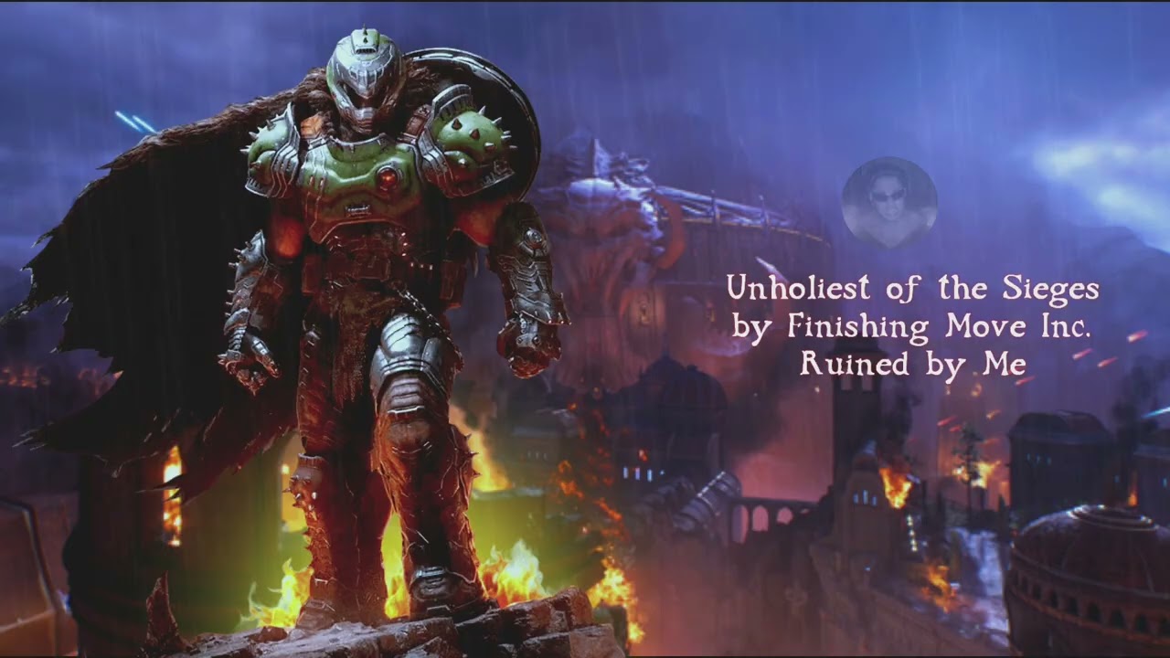 Doom The Dark Ages OST - Unholy Siege by Finishing Move Inc. (MyVersion)