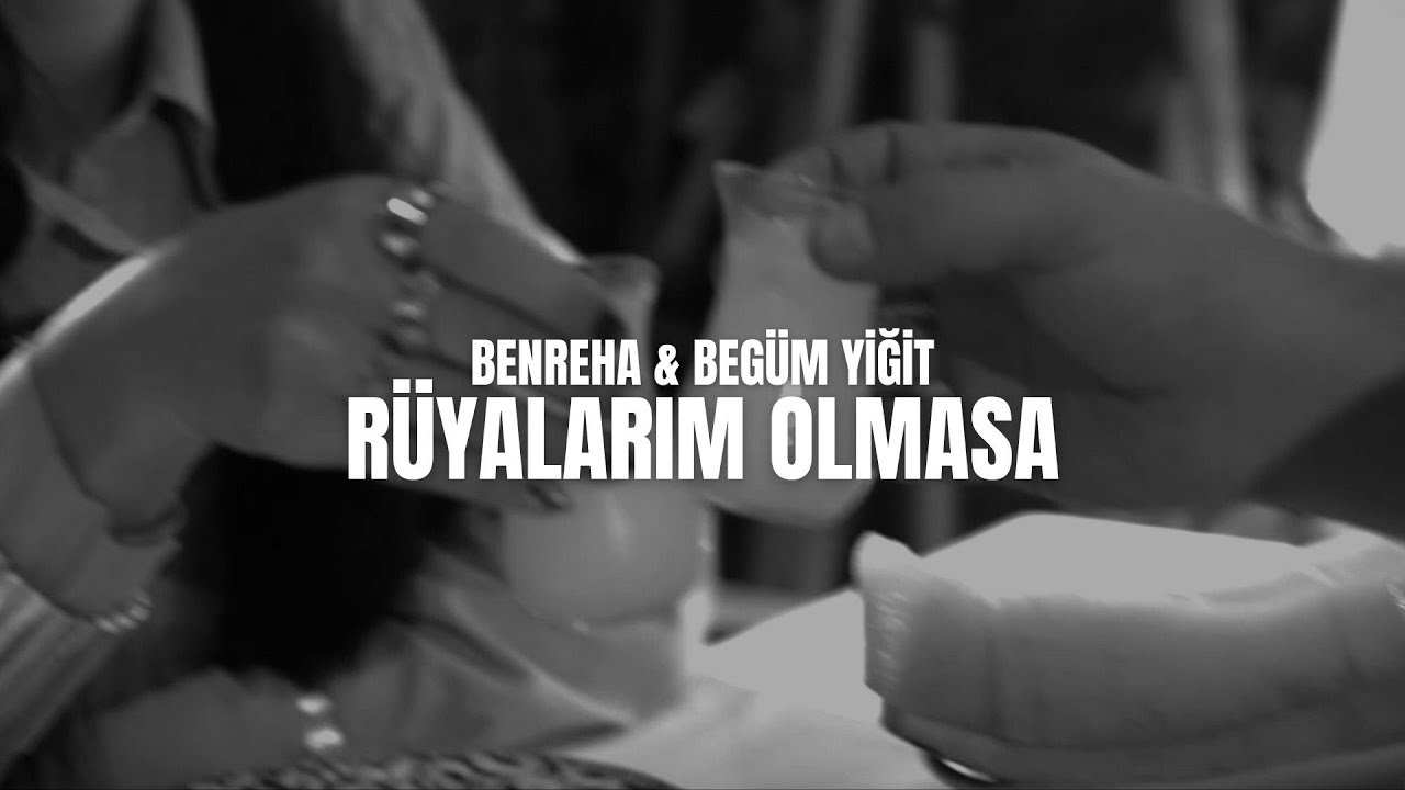 BenReha ft. Begüm Yiğit - Rüyalarım Olmasa (İmkansız) 