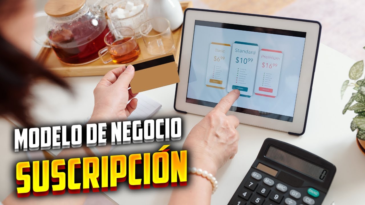 Modelo de Negocio de SUSCRIPCI&Oacute;N con ejemplos de Grandes Empresas 📊 &iquest;Funciona en 2024? 📊