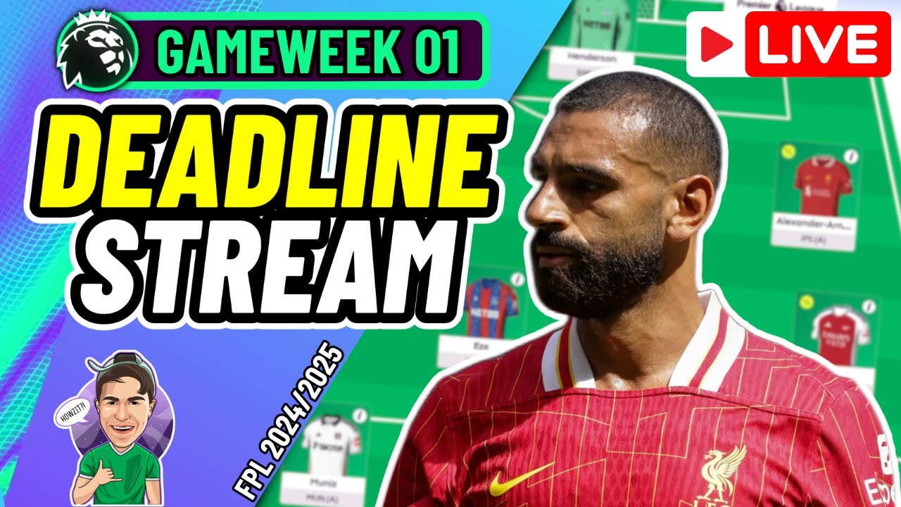 FPL GW1 DEADLINE STREAM | MY FINAL TEAM! (LIVE) ✅ | FPL 2024/25