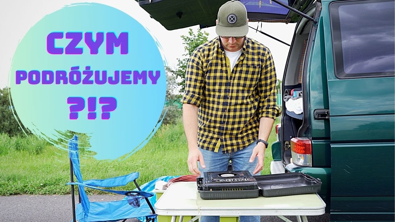 CZYM PODRÓŻUJEMY - Nasz BUSIK czyli VW T4