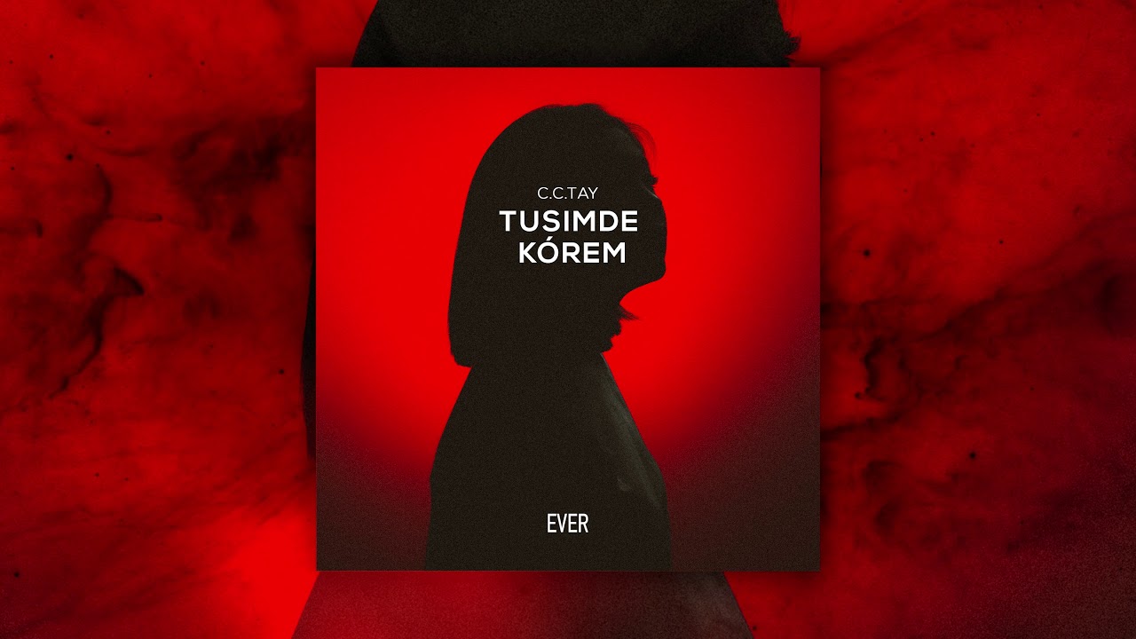 C.C.TAY - Ever ( Audio)