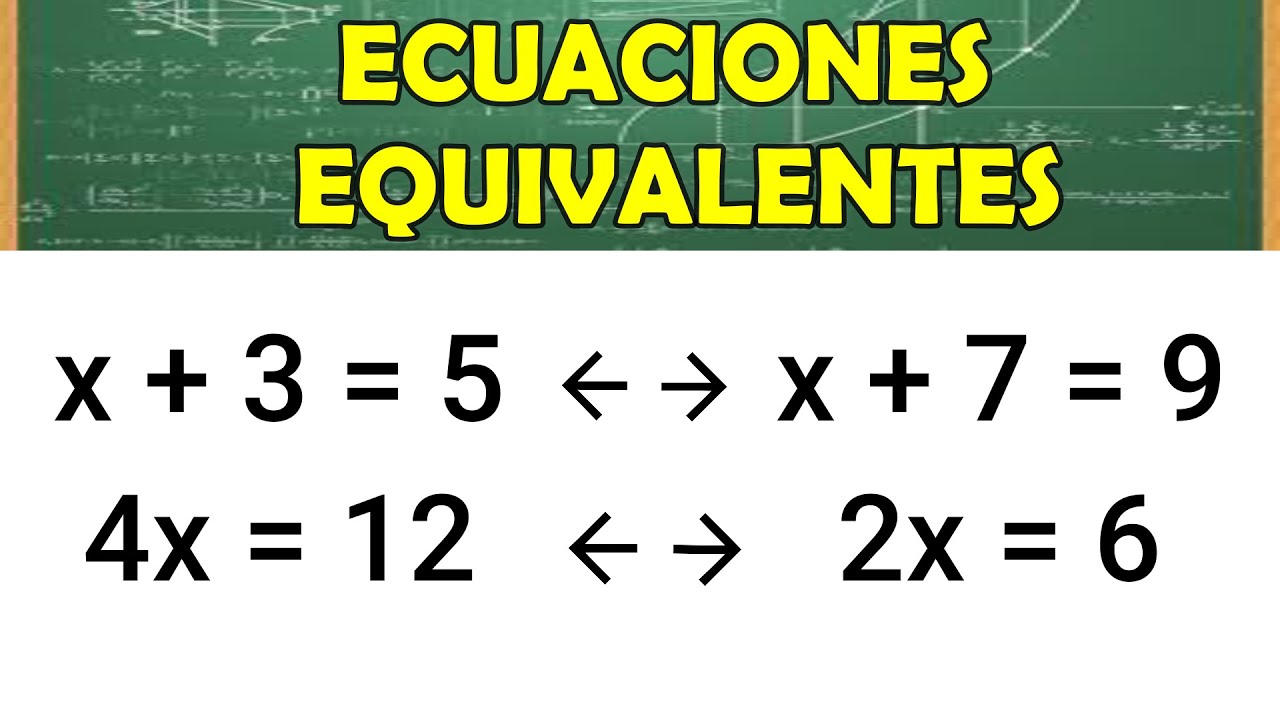 ÁLGEBRA | ECUACIONES EQUIVALENTES | FÁCIL DESDE CERO
