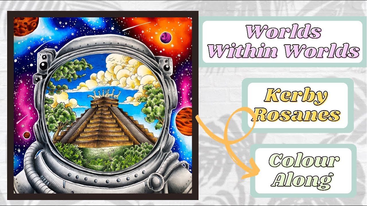 Colour Along | Worlds Within Worlds by Kerby Rosanes | Astronaut and Galaxy Background