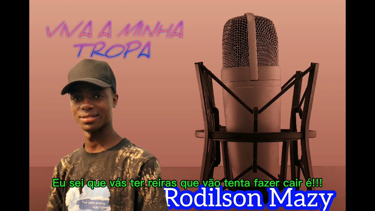 Rodilson Mazy-Viva A Minha Tropa.