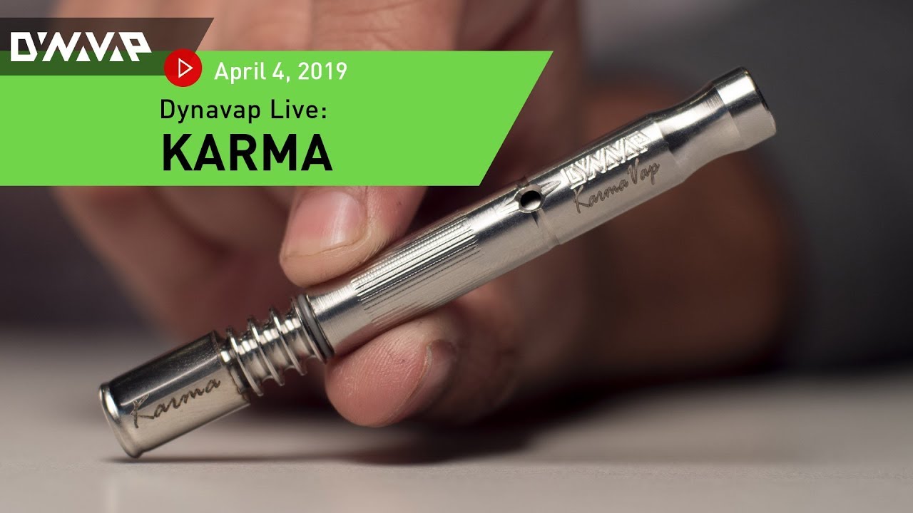 DynaVap Live | Karma | April 4, 2019
