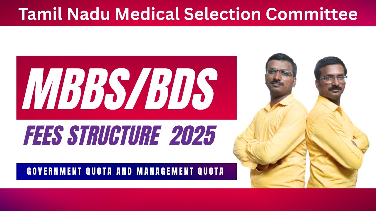 Tamil Nadu Medical Selection Committee MBBS  BDS DEGREE FEE STRUCTURE  2025