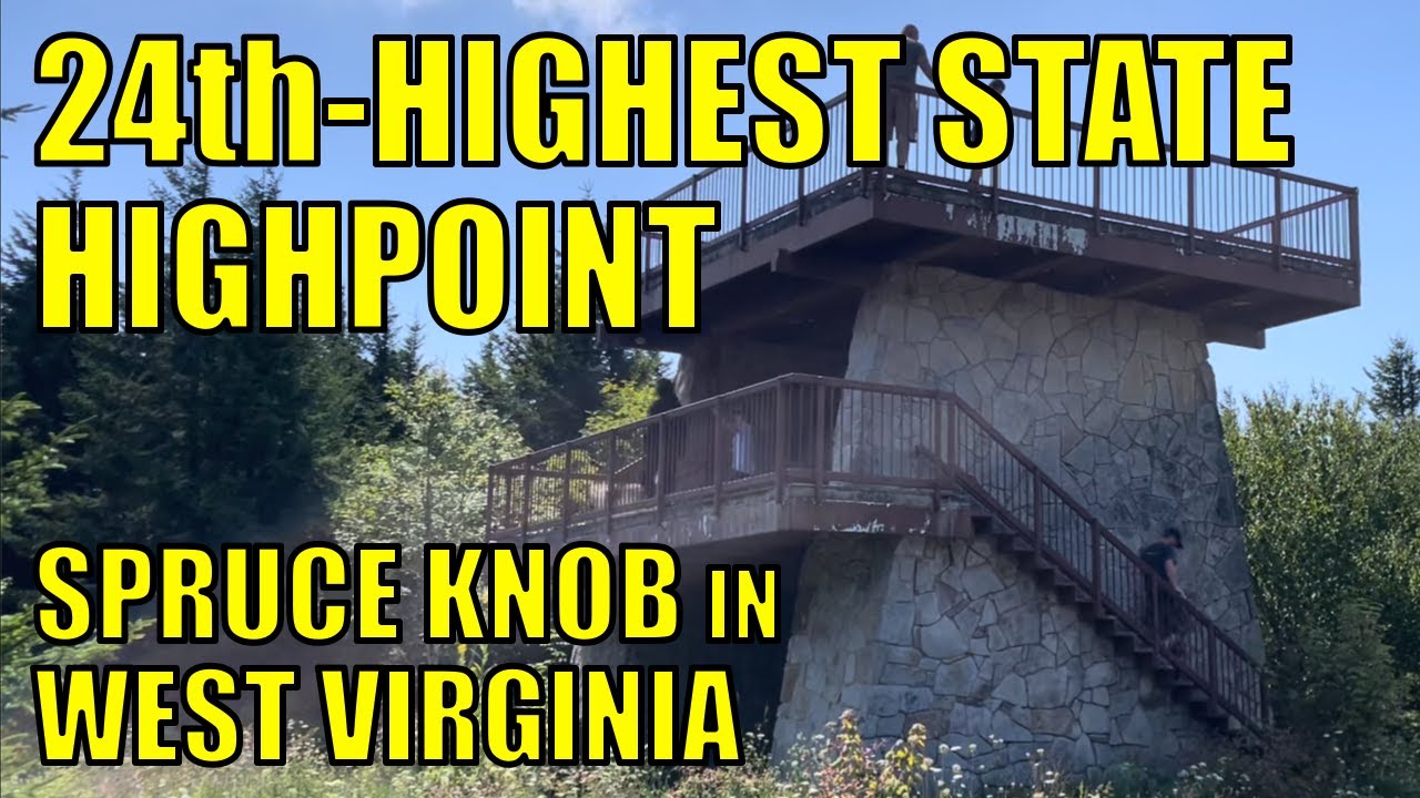 West Virginia Highpoint: Spruce Knob (24th Highest)