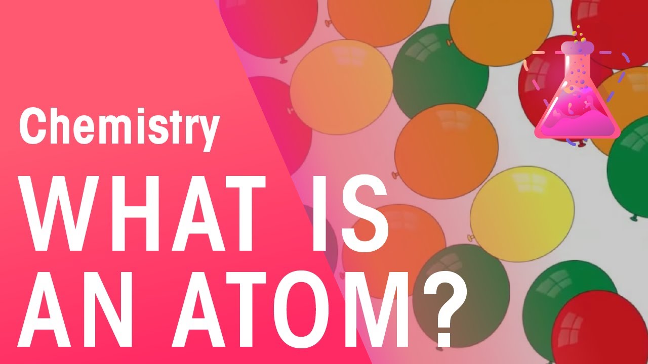 What Is An Atom? | Properties of Matter | Chemistry | FuseSchool