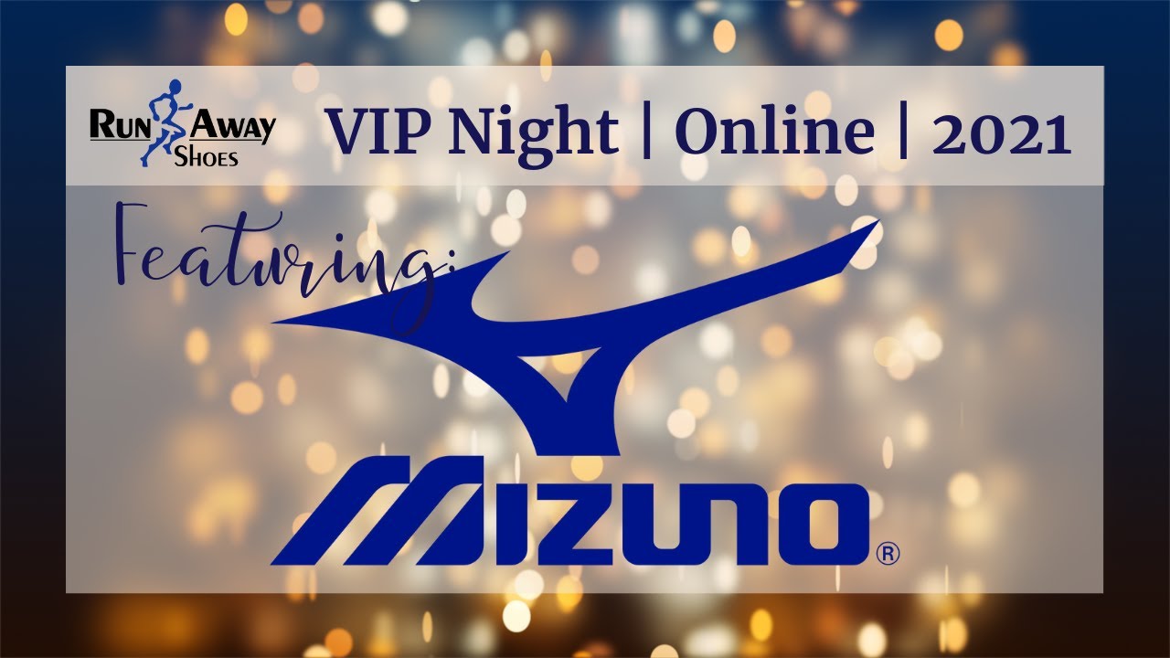 Mizuno | Run Away Shoes VIP Night Online 2021