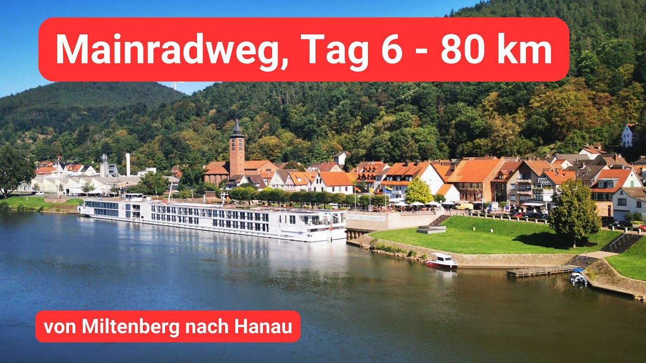 Mainradweg,, Tag  6, Miltenberg - Hanau