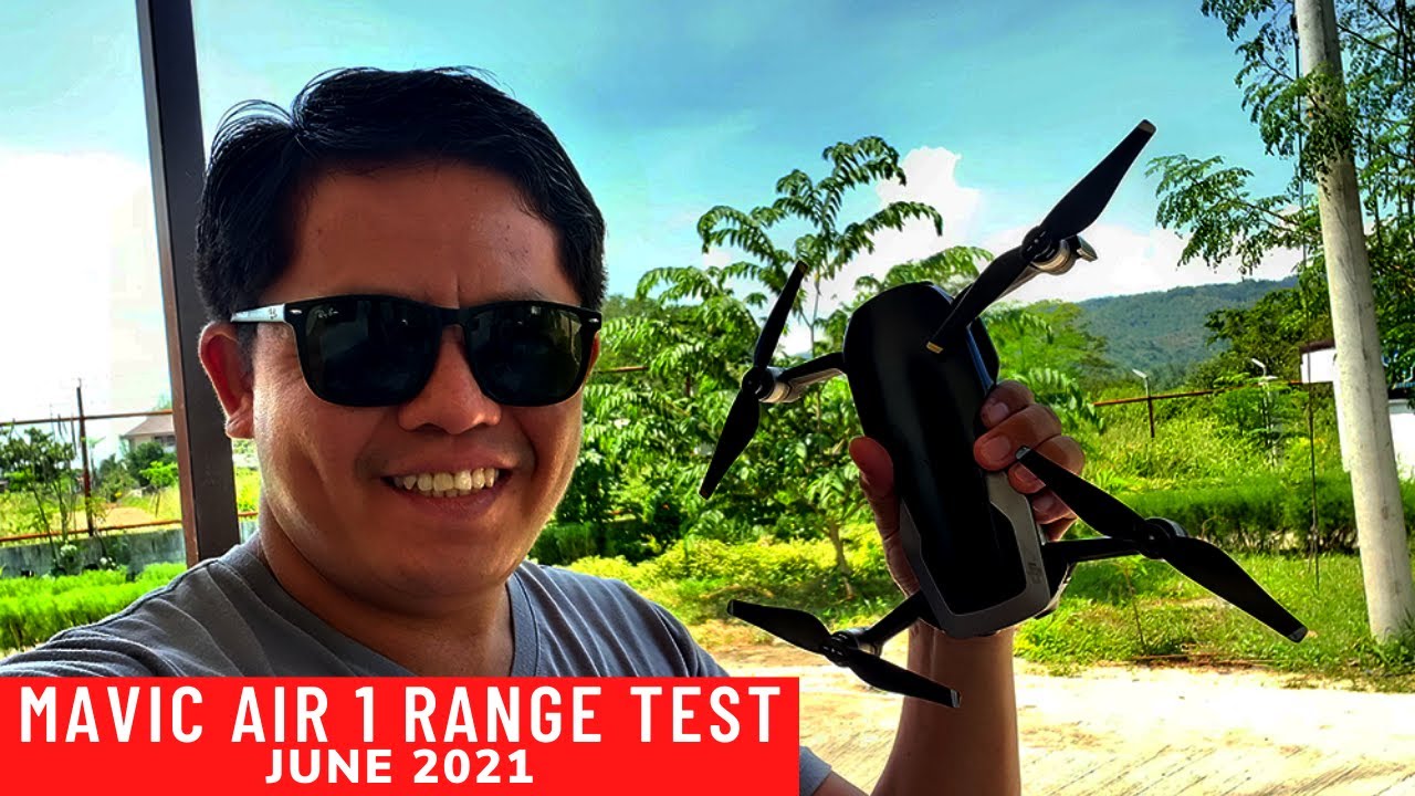 MAVIC AIR 1 RANGE TEST | JUNE 2021 PHILIPPINES