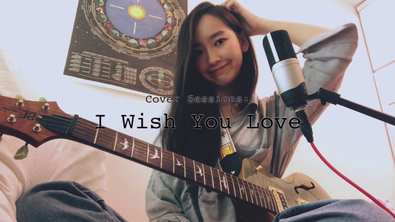 Cover Session: I Wish You Love