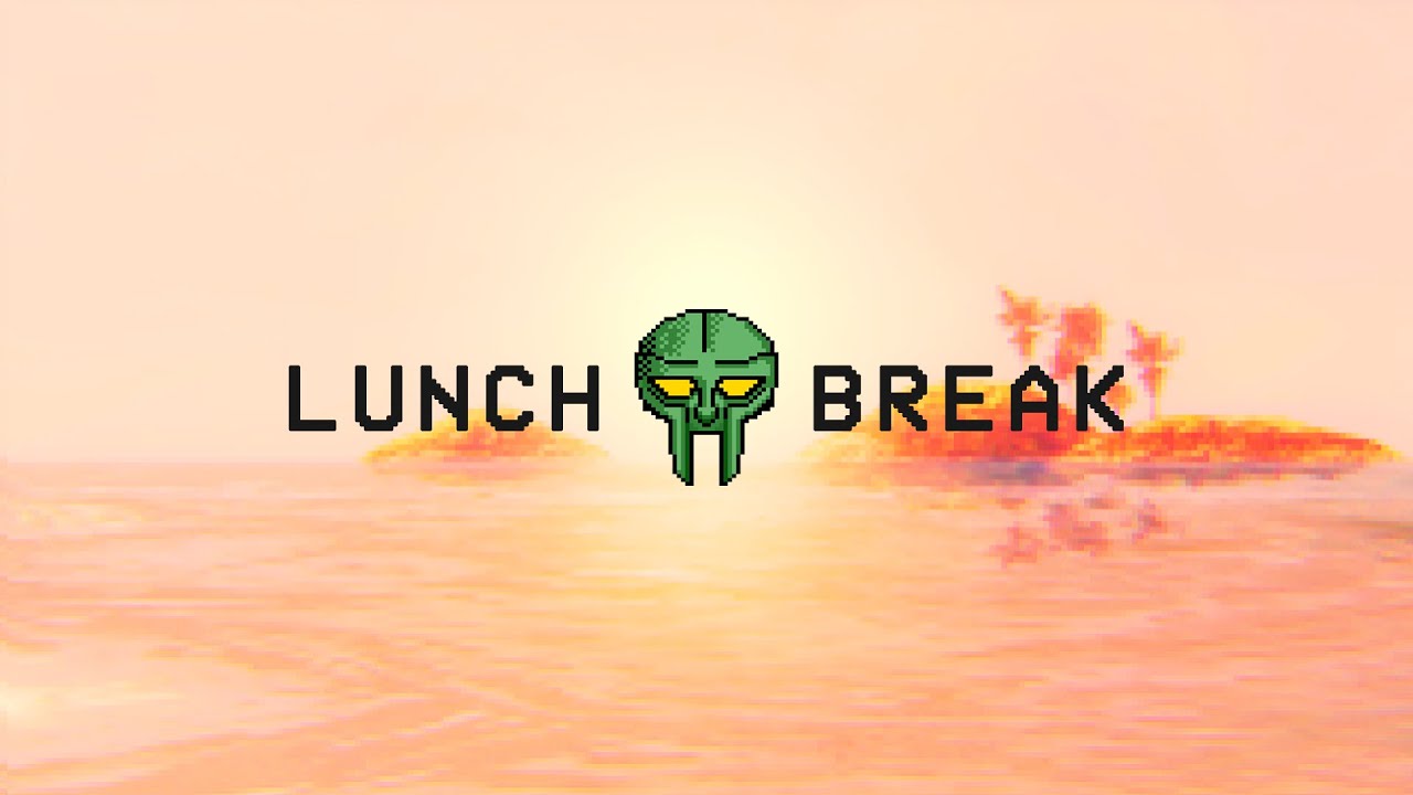 LUNCH BREAK