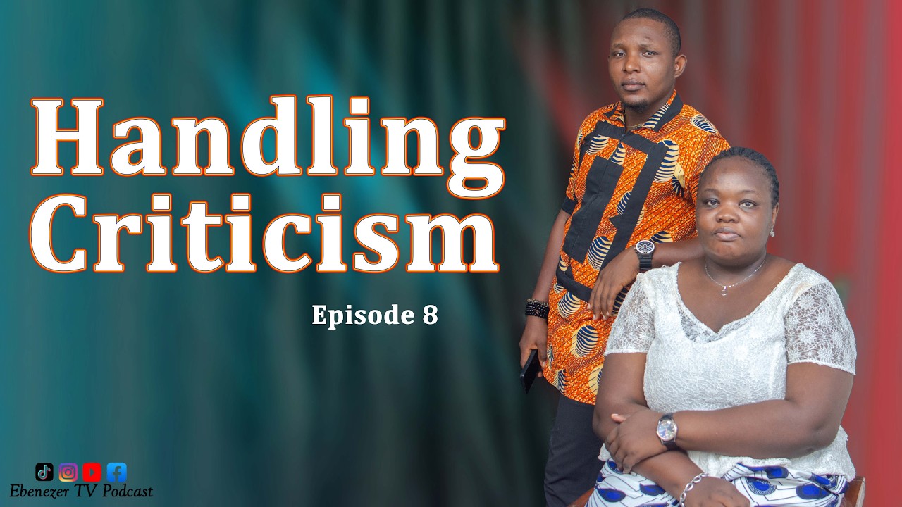 Handling Criticism Without Losing Yourself || EPISODE 8
