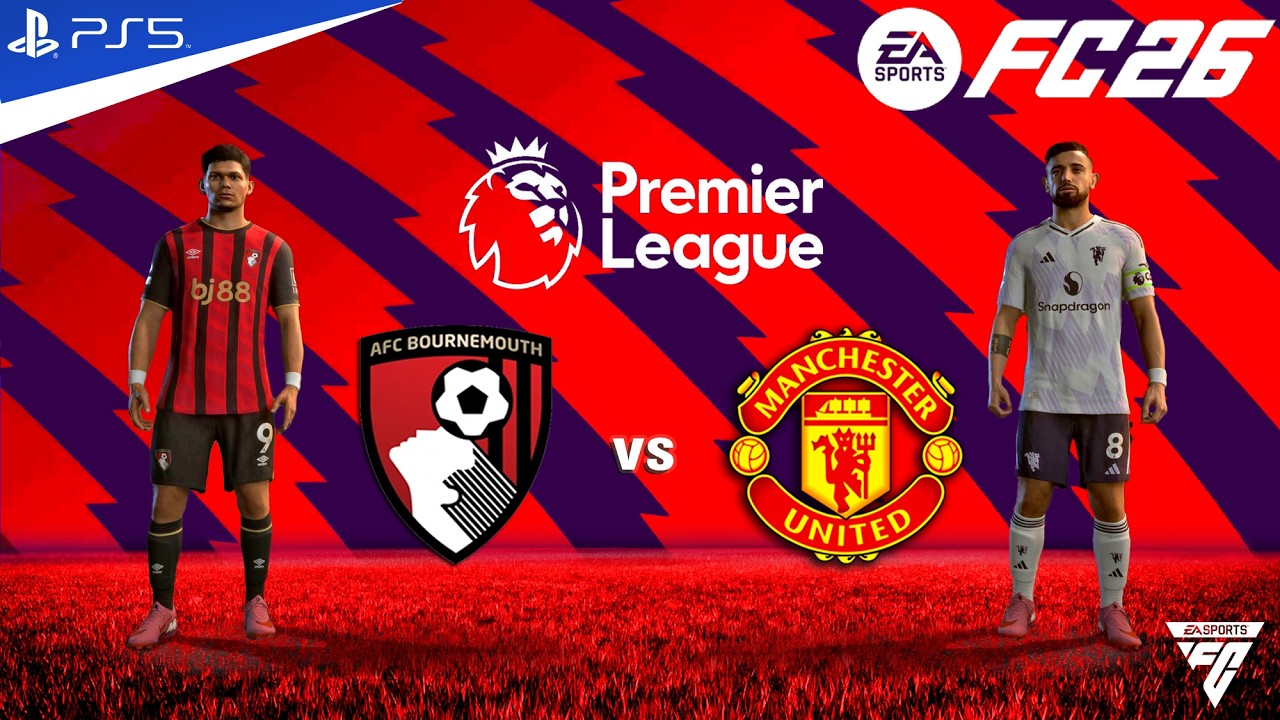 FC 26 - Bournemouth vs Manchester united - Premier League Match - Authentic Gameplay | PS5™ 4K