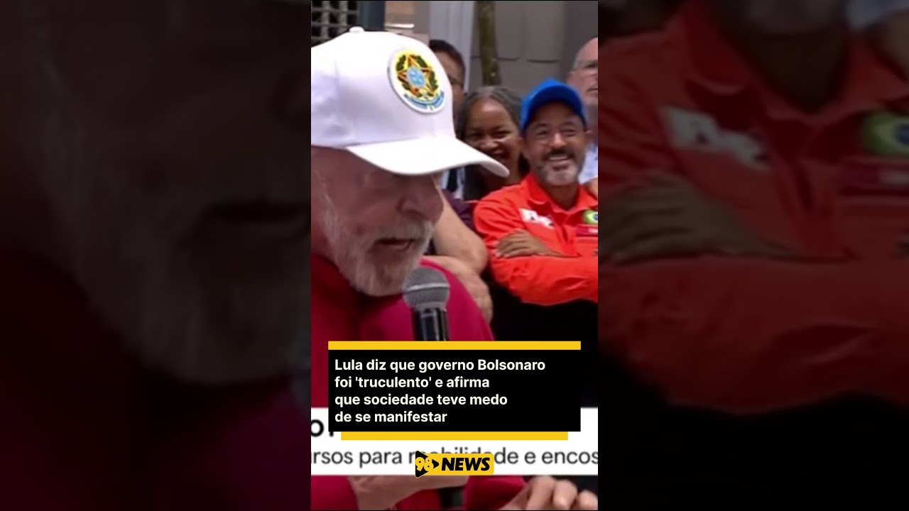 Lula diz que governo Bolsonaro foi 'truculento' e afirma que sociedade teve medo de se manifestar