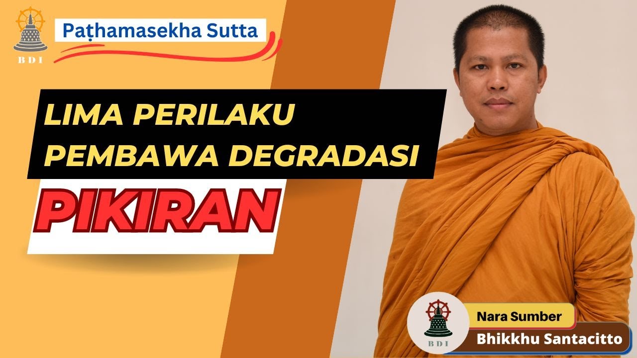 LIMA KEBIASAAN PEMBAWA KEMUNDURAN BATIN I Meditasi Buddhis I Bhikkhu Santacitto