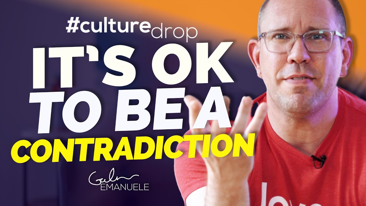 Humans Are Complex, It's Ok to Be a Contradiction | #culturedrop | Galen Emanuele