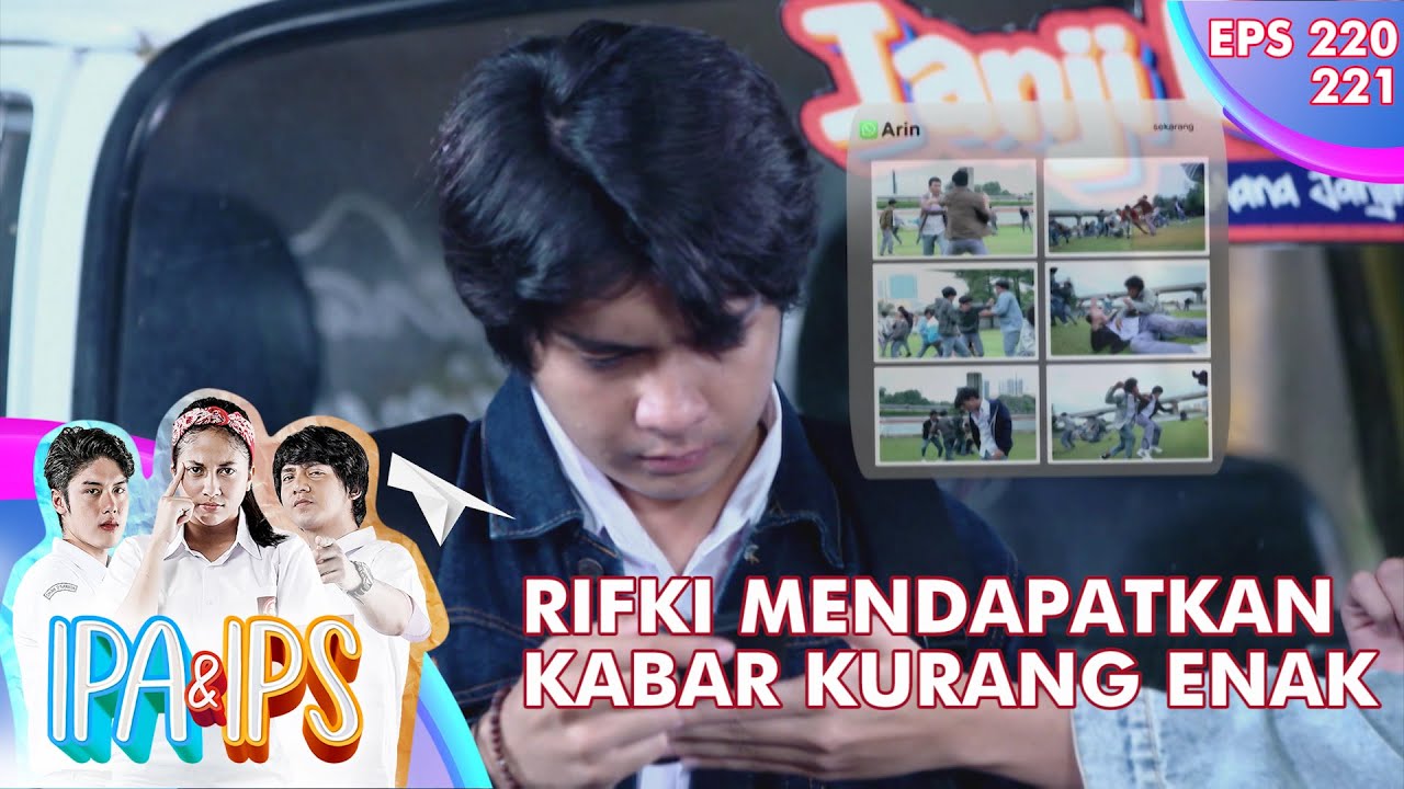Rifki Mendapat Kabar Kurang Enak Tentang Anak IPS - IPA & IPS