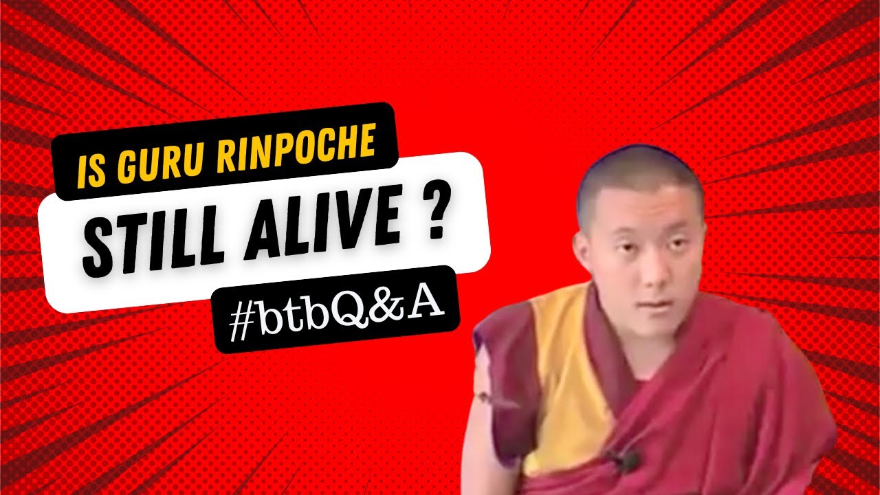 Is Guru Rinpoche Still Alive?