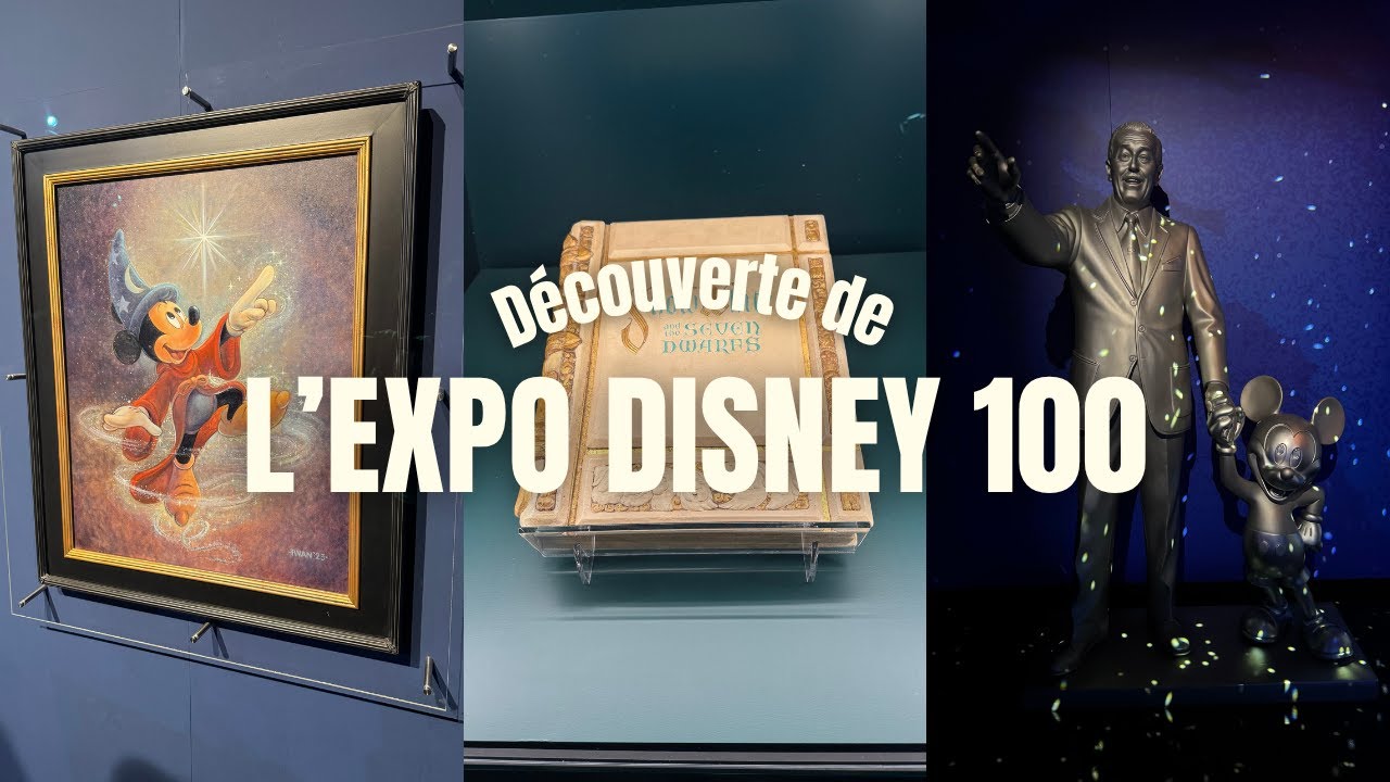 Je découvre l'EXPO DISNEY 100 !