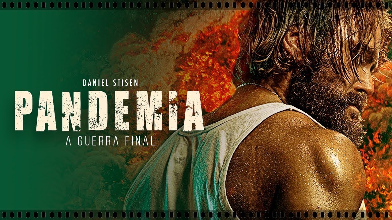 Resumo do Filme: PANDEMIA A GUERRA FINAL - 2021