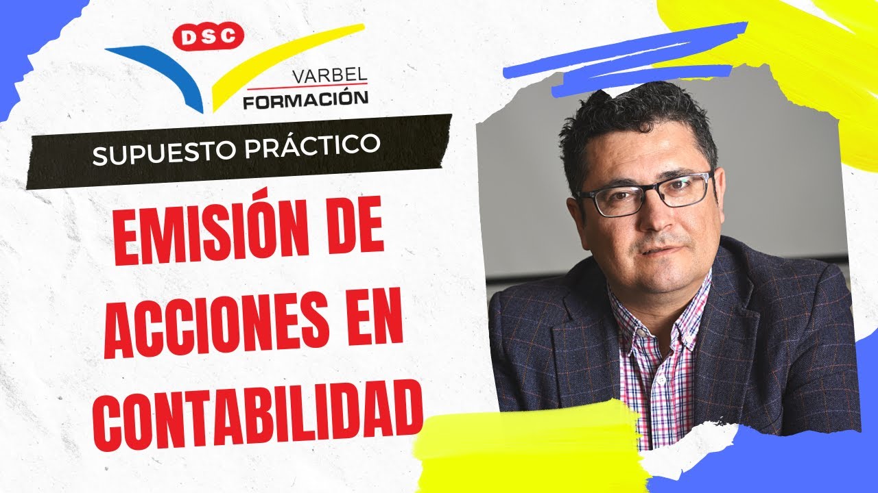 EMISIÓN DE ACCIONES EN CONTABILIDAD
