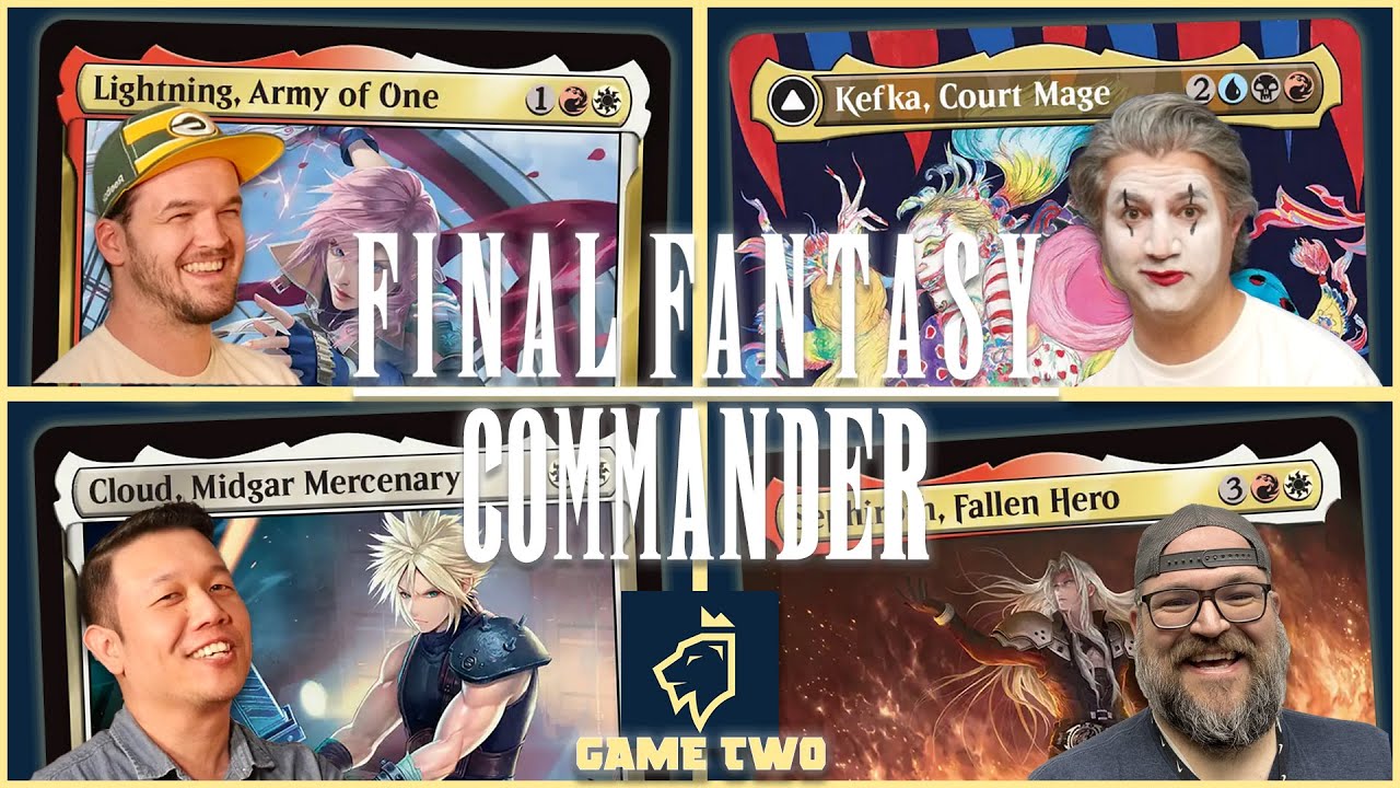 Cloud vs Sephiroth vs Lightning vs Kefka | FINAL FANTASY COMMANDER GAMEPLAY | Game Two | MTG