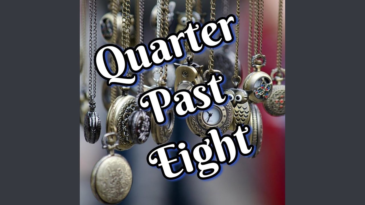 Quarter Past Eight 6 (B-Side)