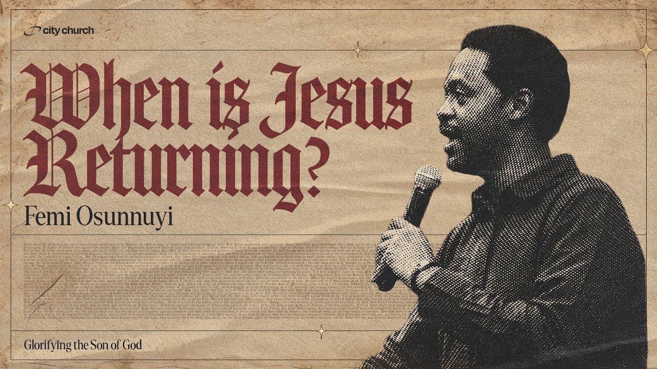 When is Jesus Returning? Mark 13:4, 24-37 - Femi Osunnuyi